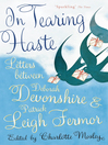 In Tearing Haste (eBook): Letters Between Deborah Devonshire and Patrick Leigh Fermor